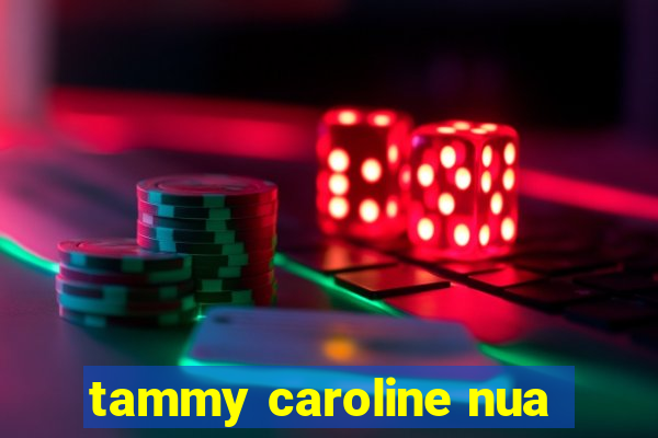 tammy caroline nua